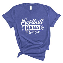 New Softball Nana Unisex Ringspun Cotton Heather Bella + Canvas Jersey Tee Shirt - £11.84 GBP+