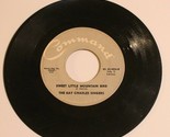 Ray Charles Singers 45 Sweet Little Mountain Bird - Love Me With All You... - $4.94