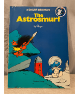 The Astrosmurf A Smurf Adventure Children&#39;s Book Peyo Random House 1978 - £8.34 GBP