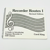 Recorder Routes I - A Guide To Introducing Soprano Carol King -Spiral Bo... - $19.95
