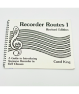 Recorder Routes I - A Guide To Introducing Soprano Carol King -Spiral Bo... - $19.95