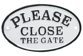 Please Close The Gate Cast Iron Plaque Sign Black &amp; White - £12.16 GBP