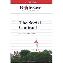 GradeSaver(tm) ClassicNotes The Social Contract Adrian Smith - $17.00