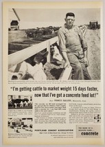 1958 Print Ad Portland Cement Farmer &amp; Concrete Feed Lot &amp; Bunk Chicago,Illinois - £12.59 GBP