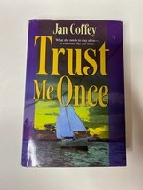Trust Me Once by Jan Coffey (2001, Hardcover Book) - £7.95 GBP