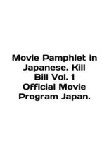 Movie Pamphlet in Japanese. Kill Bill Vol. 1 Official Movie Program Japan. In E - $199.00