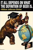 It all depends on what the definition of beer is - Wlliam Jefferson Clinton 20 x - £20.83 GBP
