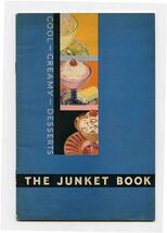 The Junket Book 1932 Cool Creamy Desserts Quick and Easy to Make - $11.88