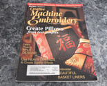 Creative Machine Embroidery Magazine Fall 2002 Basket Case - $2.99