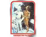 1980 Topps Star Wars ESB #15 Droids On Patrol C-3PO Anthony Daniels Hoth - $0.89