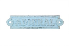 Rustic Light Blue Cast Iron Admiral Sign 6&quot;&quot; - $9.99