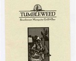 Tumbleweed Southwest Mesquite Grill &amp; Bar Menu Louisville Kentucky 2000 - £14.24 GBP