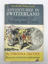 Vtg Adventures in Switzerland Swiss Alpland Retro Young Adult Childrens Book Art - £77.09 GBP