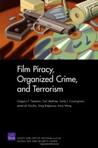 Film Piracy, Organized Crime, and Terrorism Treverton, Gregory F.; Matth... - $10.26