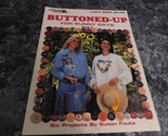Buttoned Up for Sunny Days book 6 by Susan Fouts Leaflet 2597 Leisure Arts - $2.99