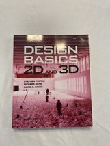 Design Basics: 2D and 3D by Stephen Pentak: Used Eighth Edition - $48.37