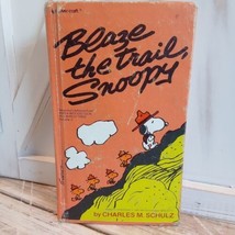 Peanuts Hardcover book “Blaze the Trail Snoopy” by Charles M Schulz VTG ... - £5.95 GBP