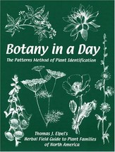 Botany in a Day : The Patterns Method of Plant Identification by T Elper... - $29.65