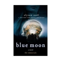 Blue Moon: The Immortals Noel, Alyson - £11.28 GBP