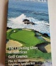 Great Golf Courses of the World Pebble Beach Spanish Bay Spyglass Hill 1... - £31.03 GBP
