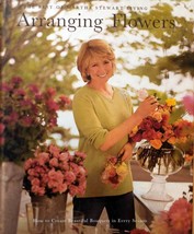 Arranging Flowers (Best of Martha Stewart Living) / 1999 HC / House &amp; Home - £4.46 GBP