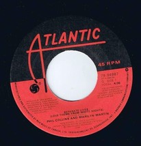 Phil Collins Marilyn Martin Separate Lives 45 rpm I Don&#39;t Wanna Know Canadian Pr - £3.95 GBP