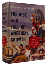 Robert J. Gordon The Rise And Fall Of American Growth: The U.S. Standard Of Livi - £47.34 GBP