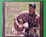 Chris Baker I Wanna Fly (CD - 2012) NEW - SEALED - $19.89