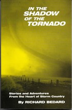 In The Shadow Of The Tornado (1996) Richard Bedard Signed Tpb 1st -Storm Stories - £10.74 GBP