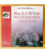 Black &amp; White Photography: A Practical Guide by Steve Mulligan VG HC DJ - $331.09 MXN