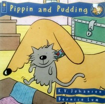 Pippin and Pudding by K. V. Johansen &amp; Bernice Lum / 2001 Paperback - £2.73 GBP