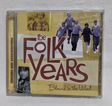 The Folk Years: Blowin&#39; in the Wind by Various Artists (CD, Oct-2002) - Good - £7.16 GBP