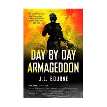 Day by Day Armageddon Bourne, J. L./ Recht, Z. a. (Introduction by) - £14.69 GBP