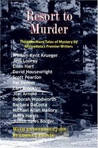 Resort to Murder: Thirteen More Tales of Mystery by Minnesota&#39;s Premier Writers  - £5.51 GBP