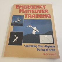 Emergency Manuever Training: Controlling Your Airplane During A Crisis Signed Pb - £19.66 GBP