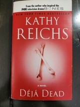 Déjà Dead by Kathy Reichs (1998, Paperback) - £3.54 GBP