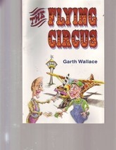 The Flying Circo Aviation Garth Wallace Libro Firmado - £6.30 GBP