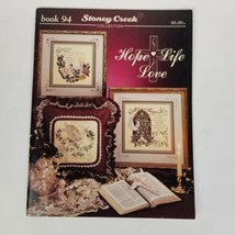 Stoney Creek Collection Book #94 Hope Life Love Religious Cross Stitch P... - £6.11 GBP