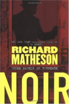 Noir: Three Novels of Suspense - Richard Matheson - 1st Edition Hardcover - NEW - £51.11 GBP