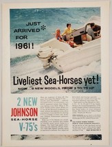 1960 Print Ad Johnson Sea-Horse for 1961 V-75 Outboard Motors Waukegan,I... - £13.41 GBP