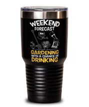 Weekend Forecast Gardening With Drinking, black tumbler 30oz. Model 6400016  - £23.97 GBP