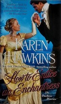 How To Entice an Enchantress by Karen Hawkins / 2013 Historical Romance PB - £0.88 GBP