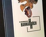 The Photomontages of Hannah Höch (WALKER ART CENT) Peter Boswell; Maria ... - $87.21