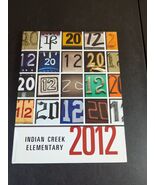 2012 Indian Creek Elementary School Yearbook - €17,03 EUR