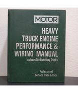 MOTOR HEAVY TRUCK ENGINE PERFORMANCE &amp; WIRING MANUAL 1ST EDITION PROFESS... - $37.58 CAD