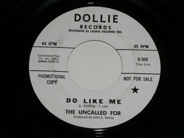 The Uncalled For Do Like Me Get Out Of The Way 45 Rpm Record Dollie Label Promo - £199.79 GBP