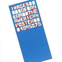 Images of an Era American Poster 1945-75 1976 Preview Invitation Ivan Chermayeff - £37.15 GBP