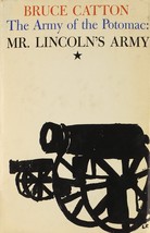 The Army of the Potomac: Mr. Lincoln&#39;s Army, Vol. 1 [Hardcover] Bruce Catton - $1.97