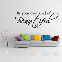 ( 20'' x 8'') Vinyl Wall Decal Quote Be Your Own Kind Of Beautiful / Inspiration - $16.54