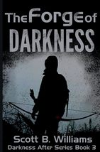 The Forge of Darkness (Darkness After Series) [Paperback] Williams, Scot... - £7.06 GBP